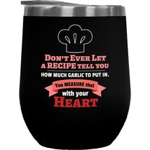 Don&#39;t Ever Let A Recipe Tell You, How Much Garlic To Put In. Funny Coffe... - $27.71