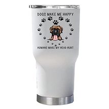 Boxer Smile Dogs Make Me Happy Tumbler 30oz With Lid Gift for Dogs Lover - Funny - £23.45 GBP