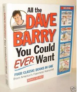 All the Dave Barry You Could Ever Want...Author: Dave Barry (used hardco... - £10.22 GBP