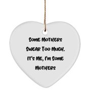 New Mother Gifts, Some Mothers Swear Too Much. It&#39;s Me, I&#39;m Some Mothers, Love H - £13.06 GBP
