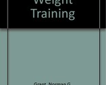 Resistive Weight Training Grant, Norman G. - $38.21