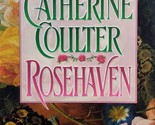 Rosehaven by Catherine Coulter / 1996 Hardcover First Edition Romance - £4.47 GBP