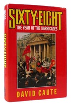 David Caute SIXTY-EIGHT The Year of the Barricades 1st Edition 1st Printing - £89.64 GBP