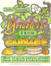 Gardens From Garbage (Pb) Judith Handlesman - $13.16