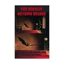 The Dedalus Meyrink Reader Meyrink, Gustav/ Mitchell, Mike (Editor) - £9.76 GBP