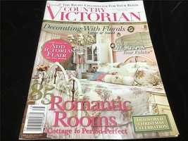 Country Victorian Magazine Winter 2006 85 Romantic Rooms: Add Victorian Flare - £7.88 GBP
