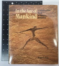 In the Age of Mankind : A Smithsonian Book of Human Evolution by Roger Lewin - £31.81 GBP
