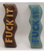 F*** IT Handmade Office/Desk Decor 4&quot; X 1-1/2&quot; (Free Shipping) - $12.00