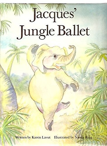 Jacques&#39; Jungle Ballet Lavut, Karen and Rigg, Nicola - $4.90
