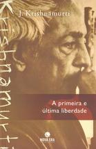 A Primeira e Última Liberdade [Paperback] J. Krishnamurti - £34.59 GBP