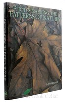 Gary Braasch Photographing The Patterns Of Nature 1st Edition 1st Printing - £48.70 GBP