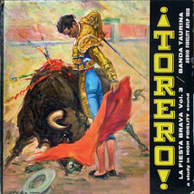 ¡Torero! La Fiesta Brava Vol. 3 [Vinyl] - £23.97 GBP