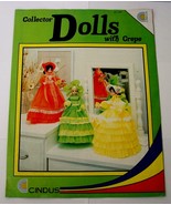 Collector DOLLS With Crepe Cindus Leaflet Pattern - £3.93 GBP