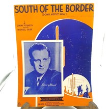 Vintage Sheet Music, South of the Border Down Mexico Way by Jimmy Kennedy - £10.07 GBP