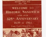 Welcome to Historic Sandwich 325th Anniversary 1639-1964 Brochure  - $17.82