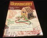 Workbasket Magazine December 1984 Create a Fancy Edible Cookie Cottage - $7.50