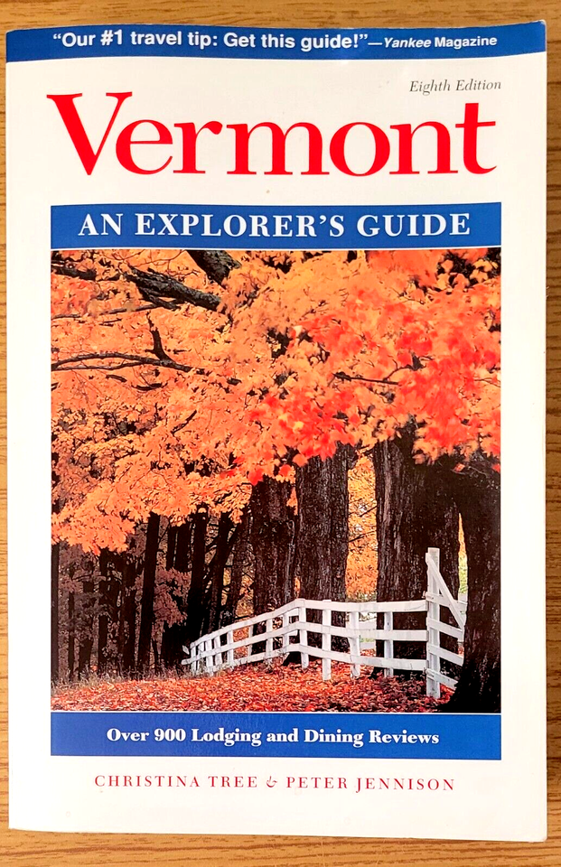 Vermont: An Explorer&#39;s Guide by Christina Tree; Peter Jennison - $7.85