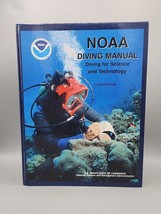 NOAA Diving Manual : Diving for Science and Technology Hardcover 4th Edi... - £8.41 GBP