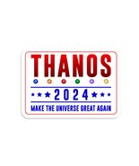 Thanos 2024 Make The Universe Great Again Avengers Vinyl Decal by NEO Ta... - £7.72 GBP+