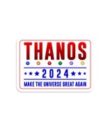 Thanos 2024 Make The Universe Great Again Avengers Vinyl Decal by NEO Ta... - $9.89+