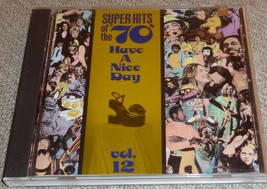 Super Hits Of The &#39;70s, Have A Nice Day, Volume 12 - Collectible Compilation Cd - £7.76 GBP