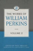 The Works of William Perkins, Volume 2 - $53.27