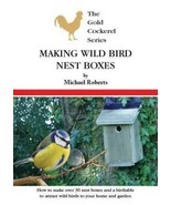 Making Wild Bird Nest Boxes Michael Roberts New Book GCBJ - $170.10 MXN