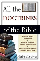 All the Doctrines of the Bible [Paperback] Lockyer, Herbert - £16.23 GBP