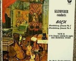 Klemperer Conducts Bach - Brandenburg Concerto No. 5 and 6 Volume III [V... - £23.46 GBP
