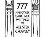 777 &amp; Other Qabalistic Writings By Aleister Crowley - $46.76