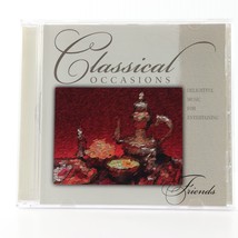 Classical Occasions - Friends: Delightful Music (CD, 2010, Classic Fox) CFR0006 - £2.63 GBP