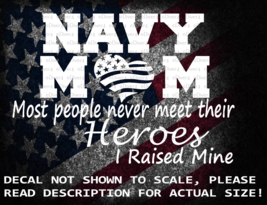 Navy Mom Most People Never Meet Their Heroes I Raised Mine US Made - $118.08 MXN+
