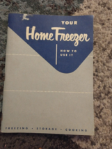 VINTAGE ANTIQUE  HOW TO USE YOUR HOME FREEZER OWNER USER&#39;S MANUAL - $10.88