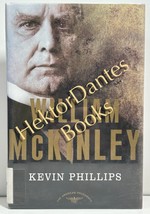 William McKinley by Kevin Phillips (2003 Hardcover) - £8.37 GBP