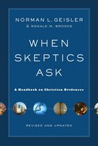 When Skeptics Ask: A Handbook on Christian Evidences [Paperback] Norman ... - $7.09