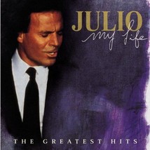 Julio Iglesias : My Life: The Greatest Hits CD (1998) Pre-Owned - £11.36 GBP