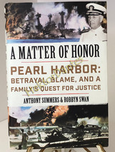 A Matter of Honor: Pearl Harbor: Betrayal, by Summers &amp; Swan (2016, Hardcover) - £10.36 GBP