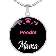 Poodle Mama Necklace Circle Pendant Stainless Steel Or 18K Gold 18-22&quot; Dog Mom P - £55.34 GBP