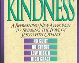 Conspiracy of Kindness: A Refreshing New Approach to Sharing the Love of... - $2.93