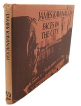 James J. Kavanaugh, Ron Rubenstein (Photography)  FACES IN THE CITY  1st Edition - £42.28 GBP