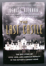 Denise Kiernan LAST CASTLE First edition SIGNED Hardcover Biltmore House History - £31.85 GBP