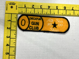 Vtg 2000 SKEET LEAGUE Gun All Star DECATUR GUN CLUB Patch - $364.52 MXN