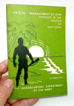 Management of Skin Diseases in the Tropics at Unit Level FM 8-40 Dept. of Army - £11.36 GBP