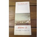 Plymouth Massachusetts Welcome To Historic Plymouth Brochure Pamphlet Bo... - £59.03 GBP