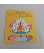 Betty Crocker Show Off Desserts Recipe Booklet Cookbook 1970 Special Occ... - £11.63 GBP