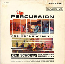 Dick Schory&#39;s Percussion And Brass Ensemble - Wild Percussion And Horns A&#39;Plenty - £9.70 GBP
