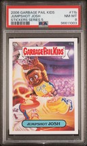 2006 Garbage Pail Kids ANS5 All-New Series 5 JUMPSHOT JOSH 11b PSA 8 POP... - £84.06 GBP