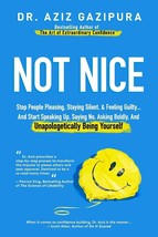 Not Nice By Dr. Aziz Gazipura (English, Paperback) Brand New Book - £10.32 GBP