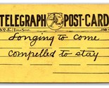 Novelty Telegraph Longing To Come Complled To Stay Unused UNP DB Postcar... - $3.91