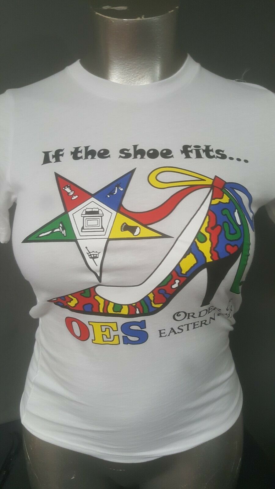 Order of the Eastern Star T-Shirt   White O.E.S If the Shoe Fits T-Shirt - $18.99